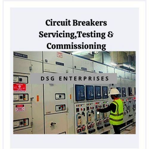 Circuit Breakers Servicing Testing and Commissioning