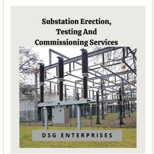 Substation Erection, Testing And Commissioning Services