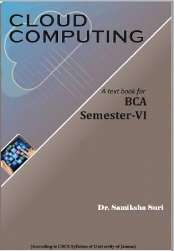 Cloud Computing - A Text Book for BCA Semester-VI