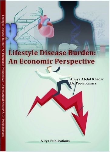 Lifestyle Disease Burden (An Economic Perspective) Book