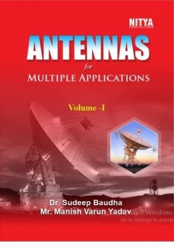 Antennas For Multiple Applications Vol.-i Book