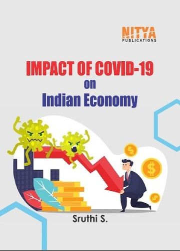 Impact of Covid-19 on Indian Economy Book by Sruthi S