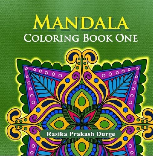 Mandala Coloring Book One by Rasika Prakash Durge