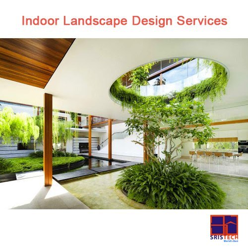 Indoor Landscape Design Services By Sristech Designers & Consultants Pvt. Ltd.
