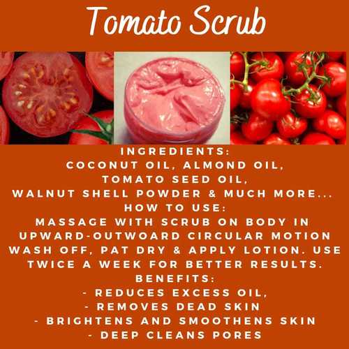 Fresh And Healthy Tomato Body Scrub Age Group: Adults