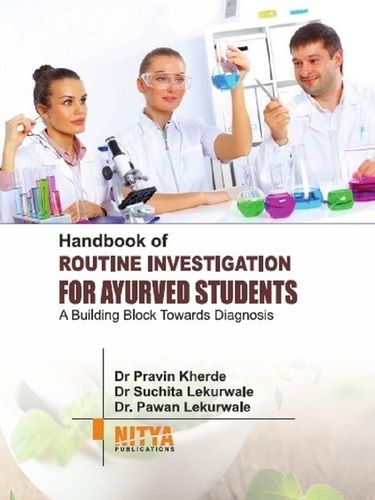 Handbook Of Routine Investigation For Ayurved Students