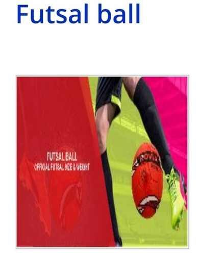 स्पोर्ट्स प्लेइंग के लिए अनोखे और हाई एंड आर्ट वर्क के साथ विभिन्न टिकाऊ प्रिंटेड फुटसल बॉल