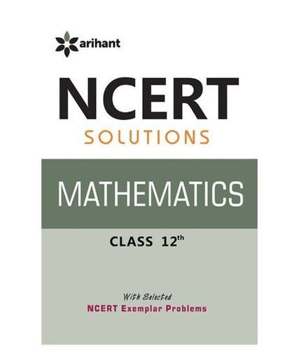 Scratch Resistant Light Weight Easy To Read 12th Class Maths NCERT Book