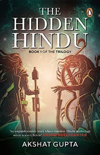 Amalgamation Of Mythology And Science Fiction The Hidden Hindu Book For Akshat Gupta