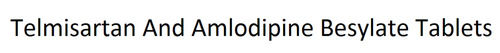 Telmisartan 40 MG And Amlodipine Besylate 5 MG Tablets, 10x10 Blister Pack