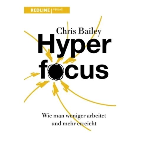 Chris Bailey Hyper Focus Book