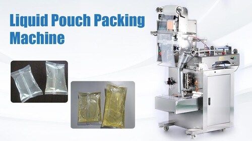 Automatic Liquid Pouch Packing Machine