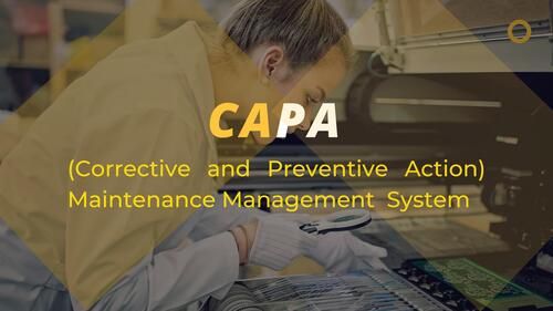 CAPA Corrective and Preventive Maintenance System Software