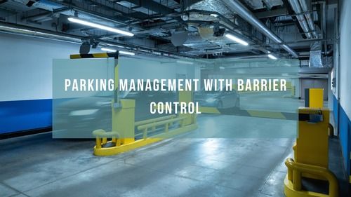 Parking Management with Barrier Control Software