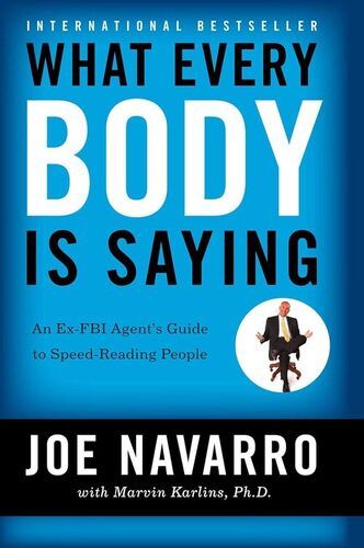 What Every Body Is Saying By Marvin Karlins Joe Navarro