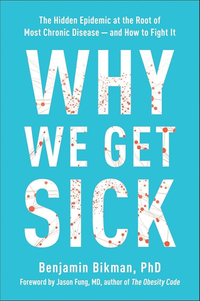 English Book Why We Get Sick By Benjamin Bikman Paperback Latest Edition