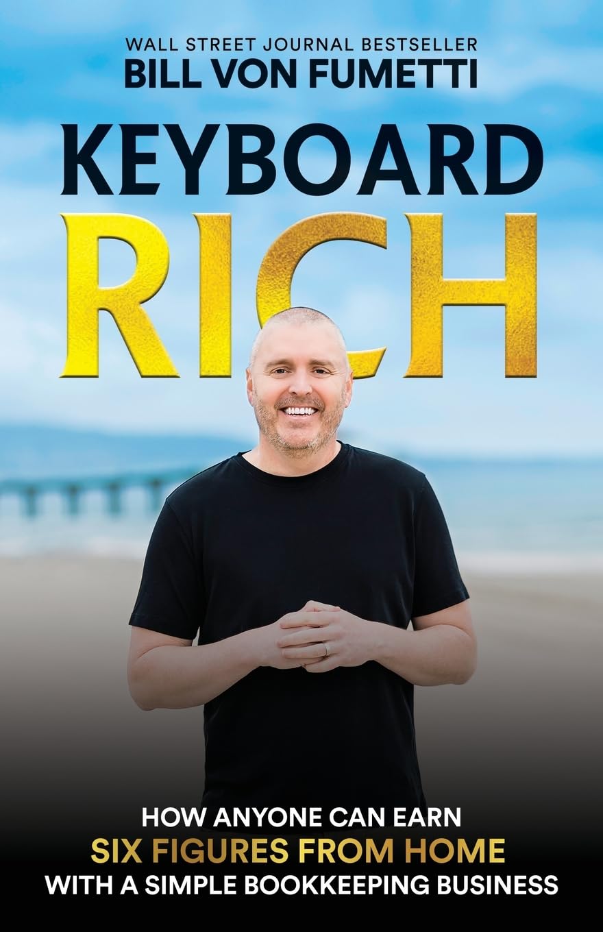 Keyboard Mastery Handbook - English Paperback Edition, 250 Grams, Easy-to-Understand Guide for Beginners & Intermediates | Improve Typing Speed, Unlock Unlimited Income Potential, Learn Virtual Bookkeeping from Bill Von Fumetti