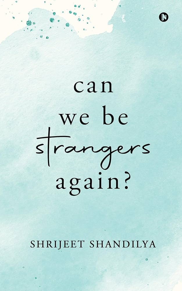 Can We Be Strangers Again English Book - Books Type: Novels