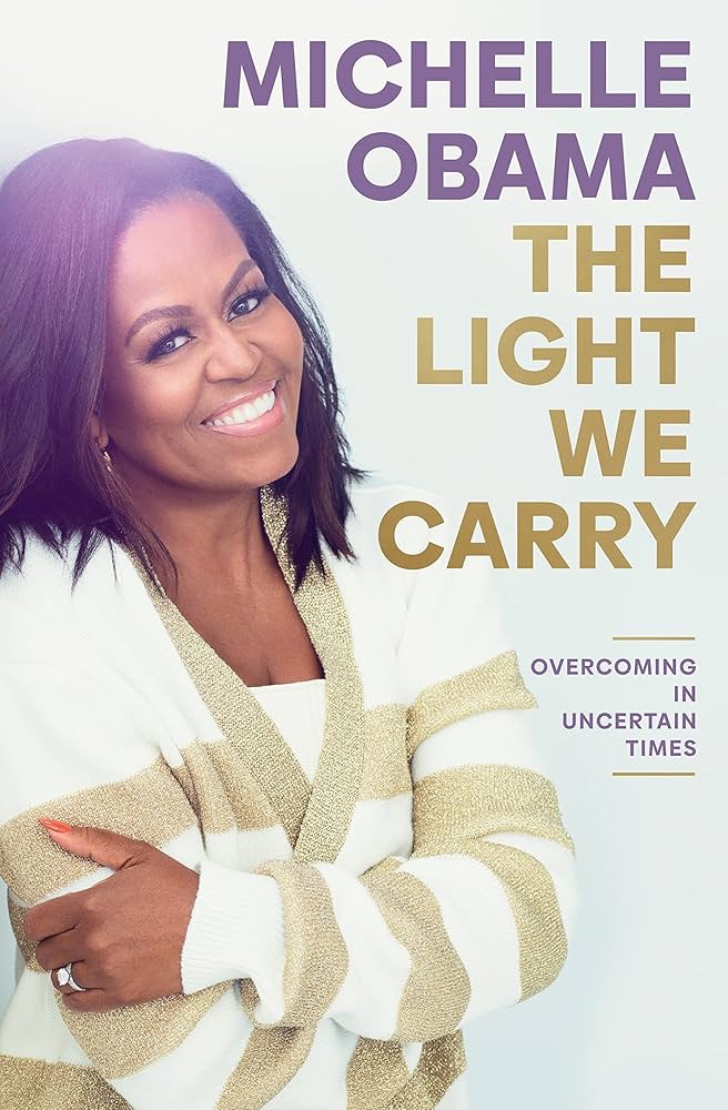 The Light We Carry - Paperback Latest Edition | Inspirational & Motivational Self-Help Book for Personal Growth and Reflection by Michelle Obama High Quality Paper
