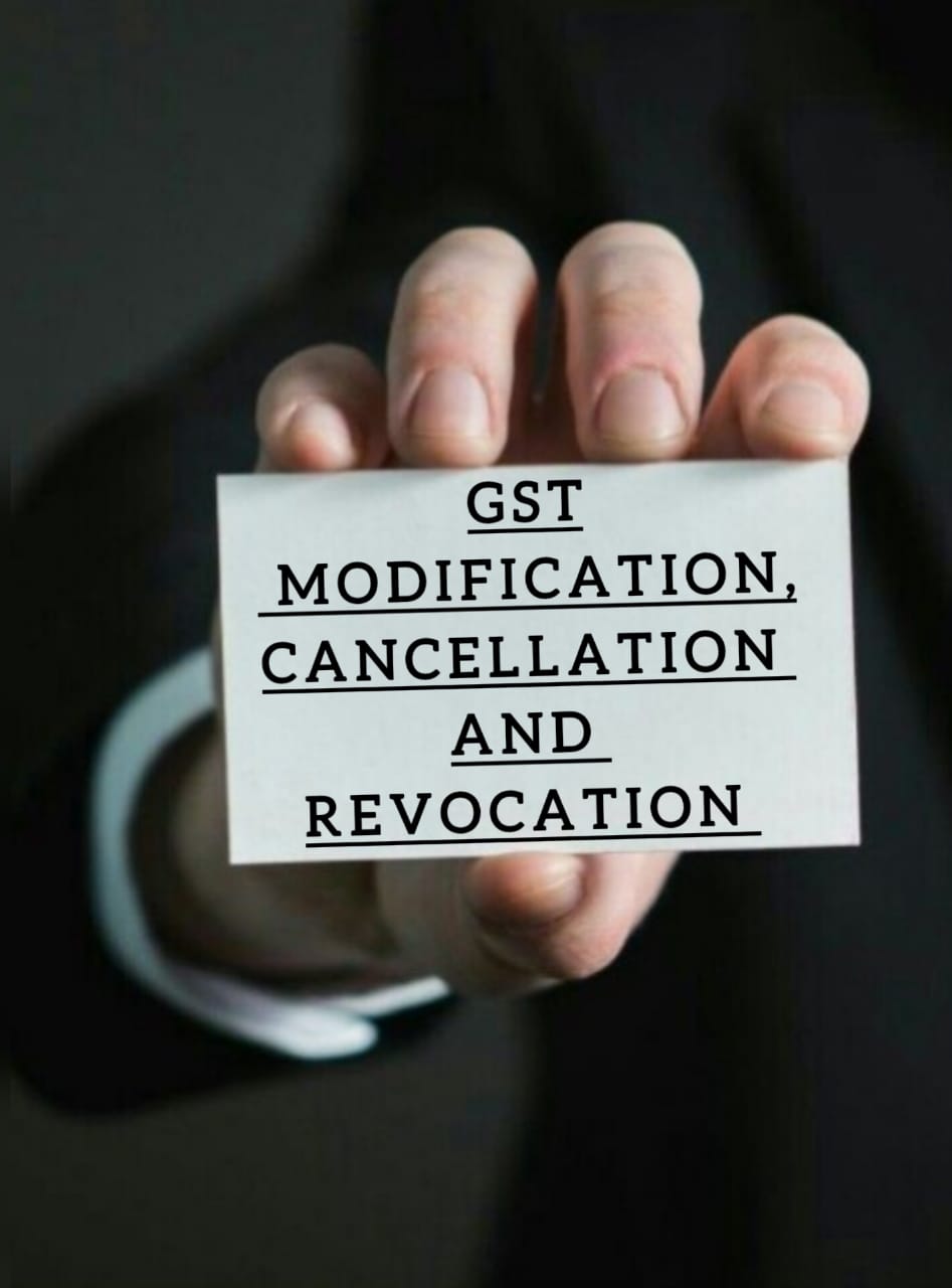 Gst Modification Cancellation And Revocation Services