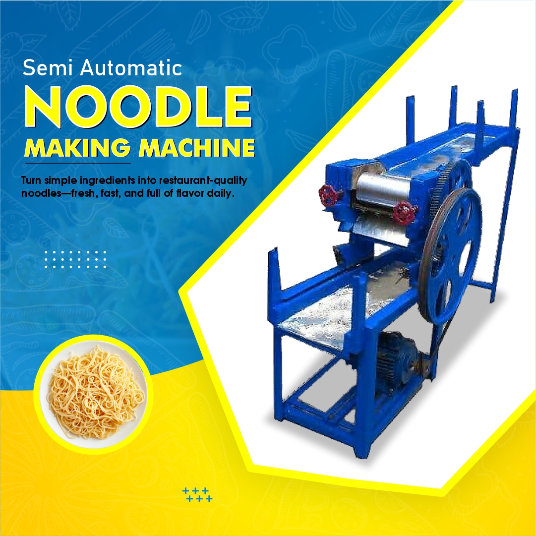 Semi Automatic Noodle Making Machine