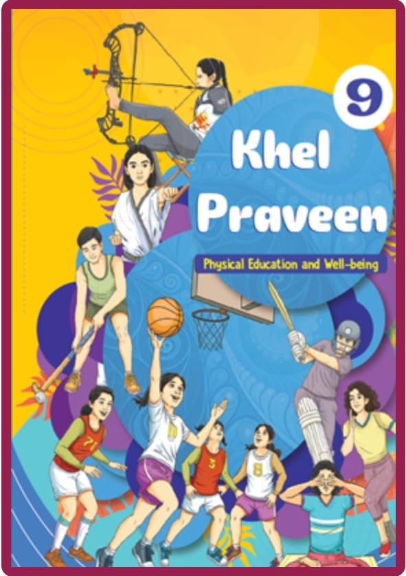 Khel Praveen Physical Education Class 9 Ncert Book - Audience: Children