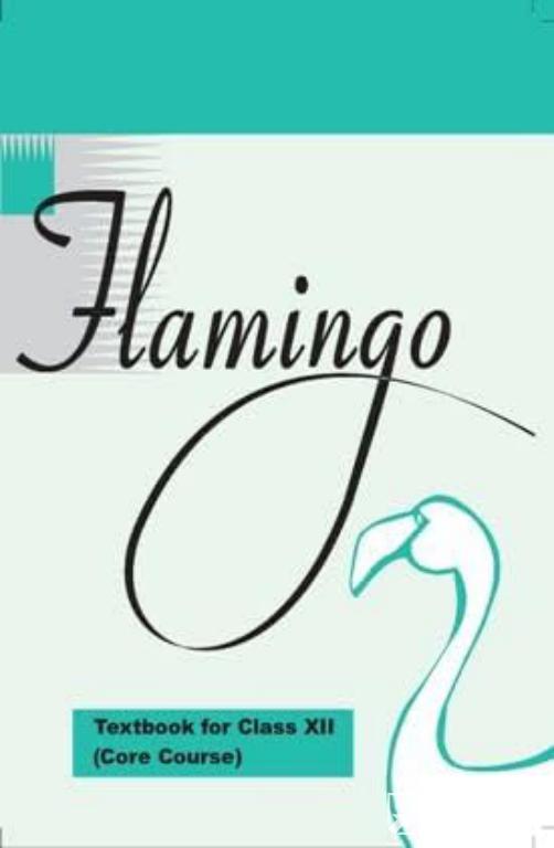 Flamingo Core Course Class 12 NCERT Book