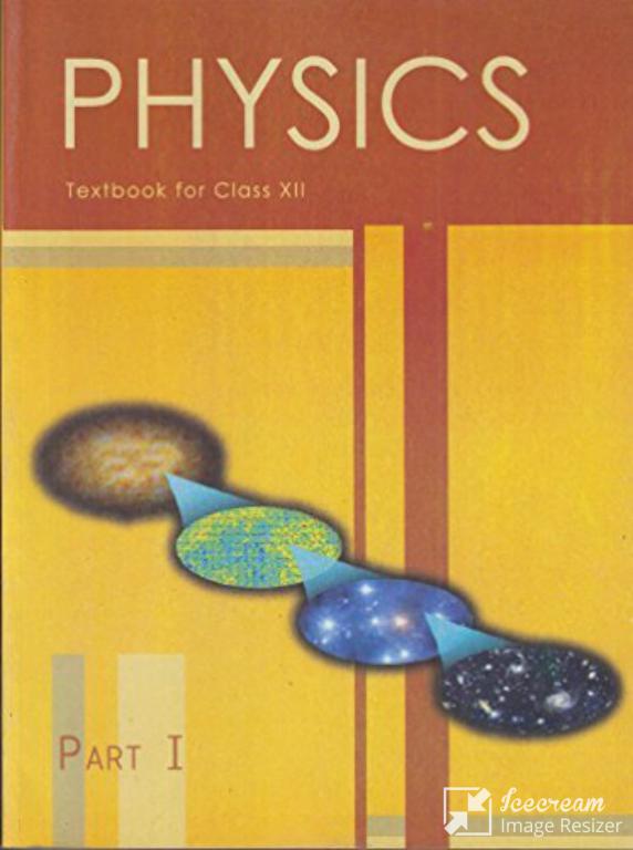 Physics Part 1 Class-12 NCERT Book
