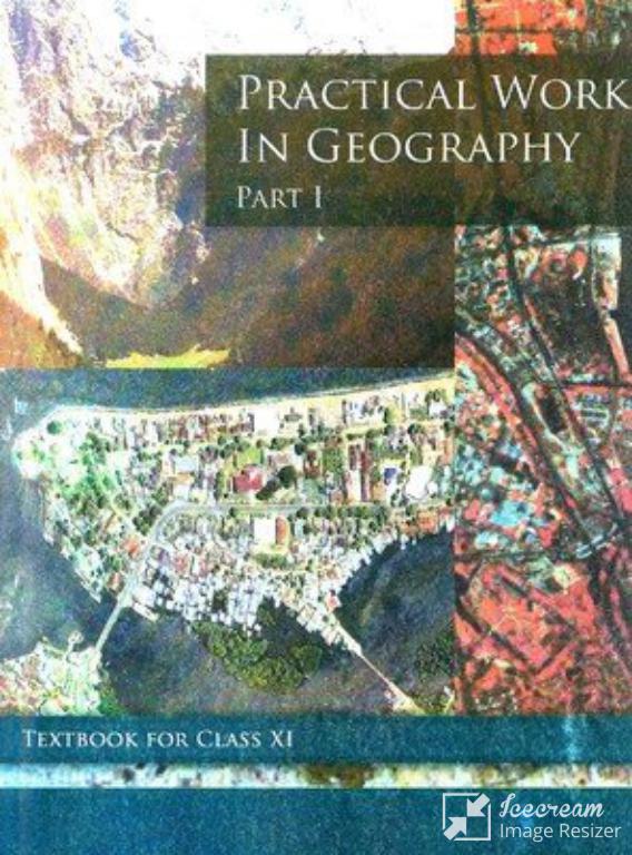 Practical Work in Geography Part 1 Class 11 NCERT Book