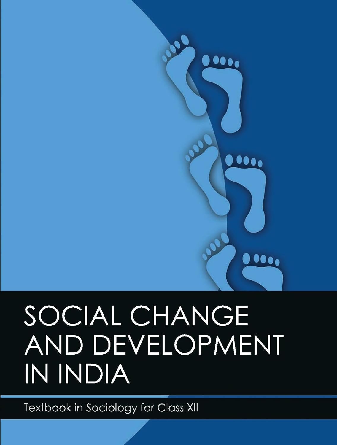Social Change And Development In India Sociology Class 12 Ncert Book - Paper Size: A4