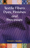 Textile Fibers, Dyes, Finishes And Processes