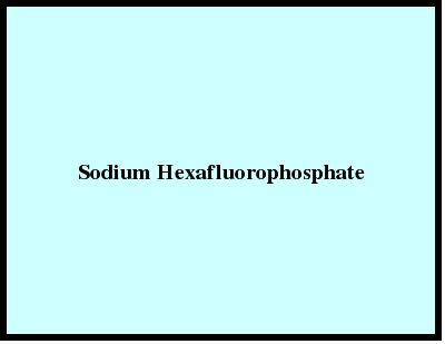 Sodium Hexafluorophosphate