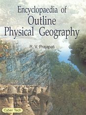 Encyclopaedia Of Outline Physical Geography