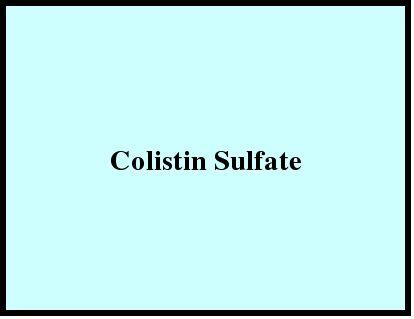 Colistin Sulfate