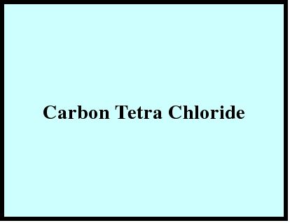 Carbon Tetra Chloride