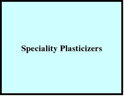 Speciality Plasticizers