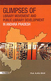 ग्लिम्प्स ऑफ लाइब्रेरी मूवमेंट एंड पब्लिक लाइब्रेरी डेवलपमेंट इन आंध्र प्रदेश बुक