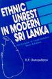 Ethnic Unrest In Modern Sri Lanka Book