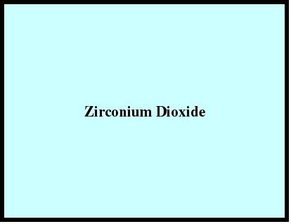 Zirconium Dioxide