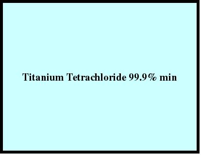 Titanium Tetrachloride 99.9% Min