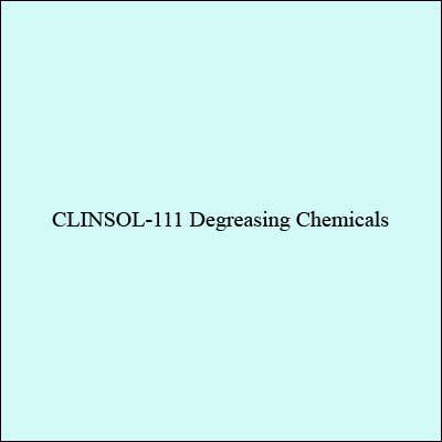 Clinsol-111 Degreasing Chemicals