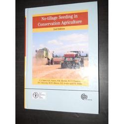 No-Tillage Seeding In Conservation Agriculture Books