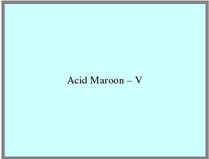 Acid Maroon a   V