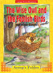 The Wise Owl And The Foolish Birds