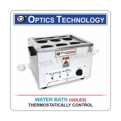 Water Bath Holes Thermostatically Controlled - Accuracy: 0.5 Â°C