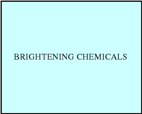 Brightening Chemicals