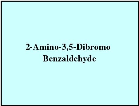 2-Amino-3,5-Dibromo Benzaldehyde