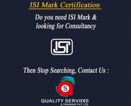 ISI Mark Certification Service By QUALITY SERVICES & TRAINING PVT. LTD.