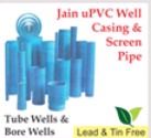 Jain UPVC Well Casing And Scree Pipes