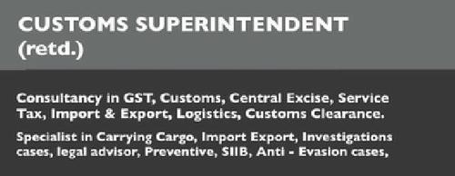 Customs Superintendent Consultant Services By GST, CENTRAL EXCISE, SERVICE TAX,  PREVENTIVE,  SIIB CONSULTANT